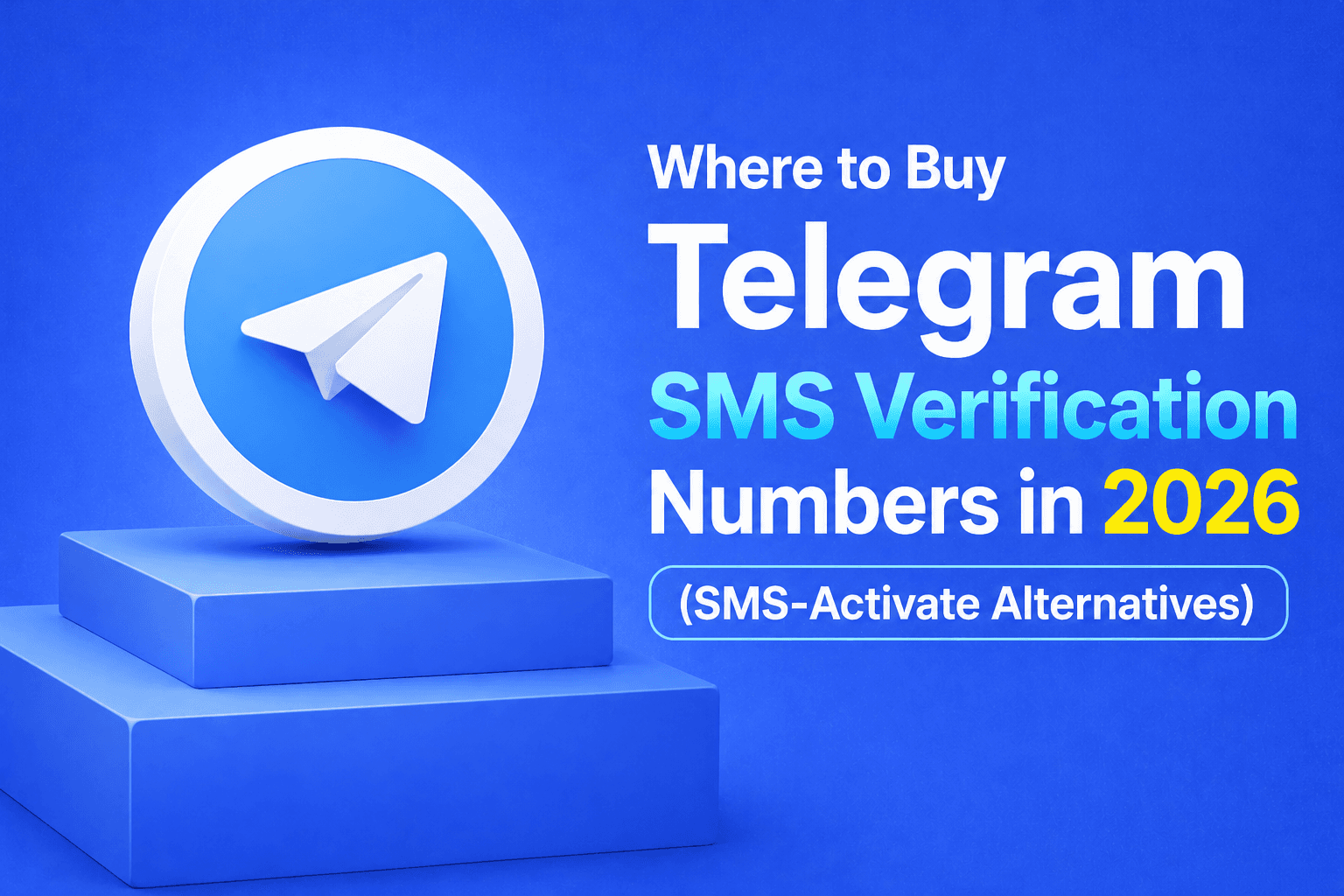 Where to Buy Telegram SMS Verification Numbers in 2026 (SMS-Activate Alternatives)
