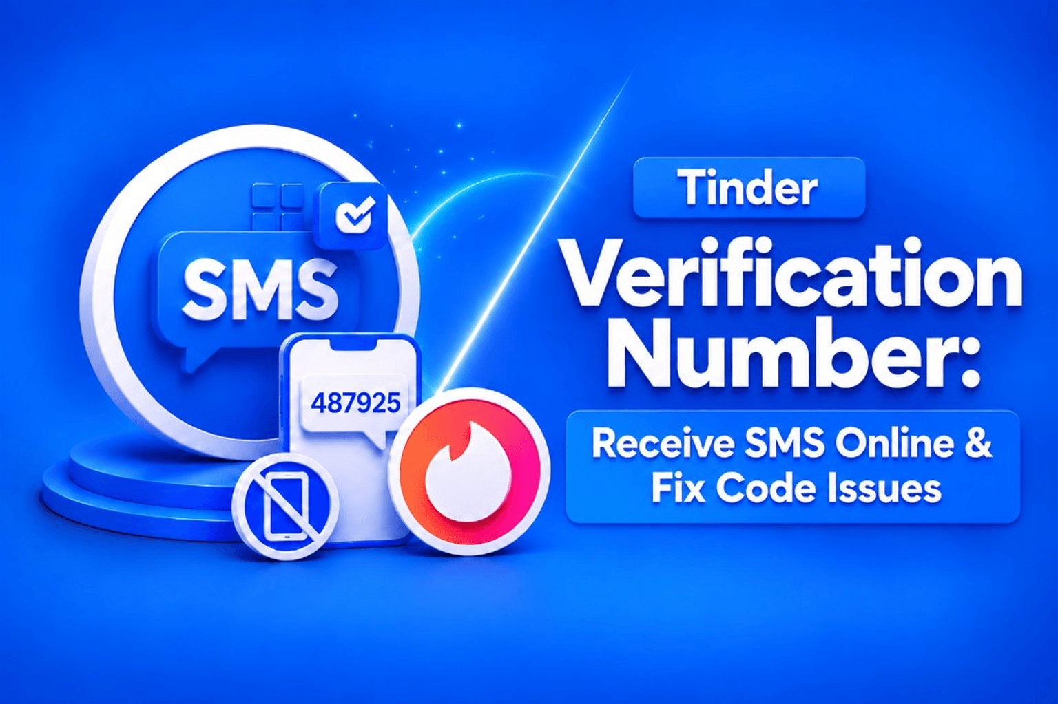 Tinder Verification Number: Receive SMS Online & Fix Code Issues