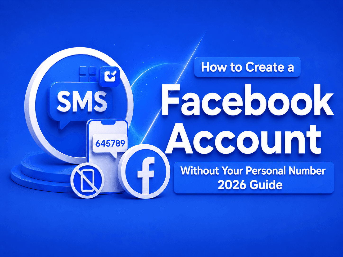 How to Create a Facebook Account Without a Phone Number (2026)