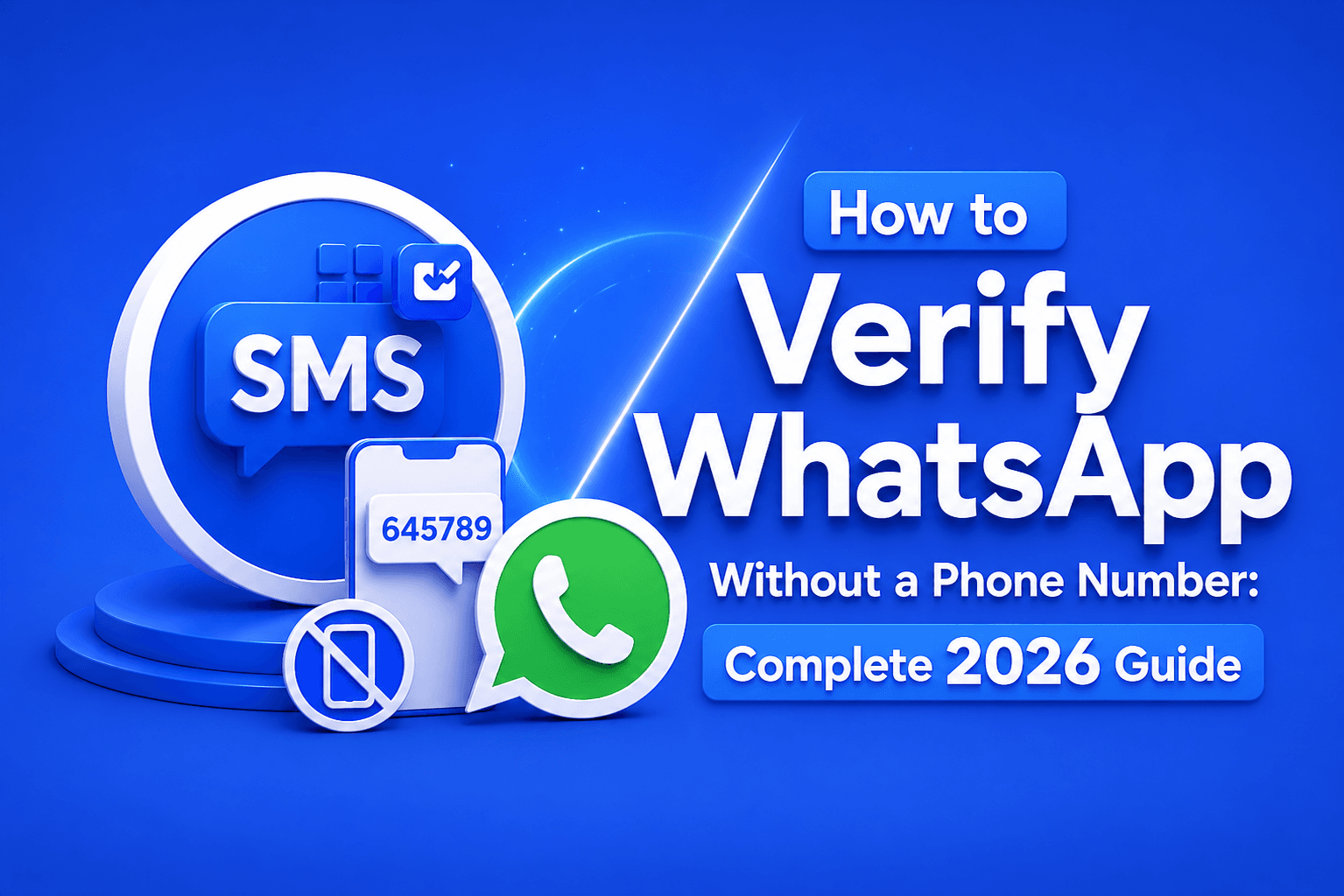How to Verify WhatsApp Without a Phone Number: Complete 2026 Guide